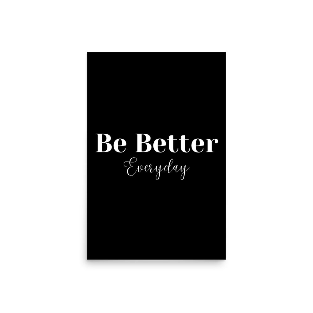 Be Better Everyday